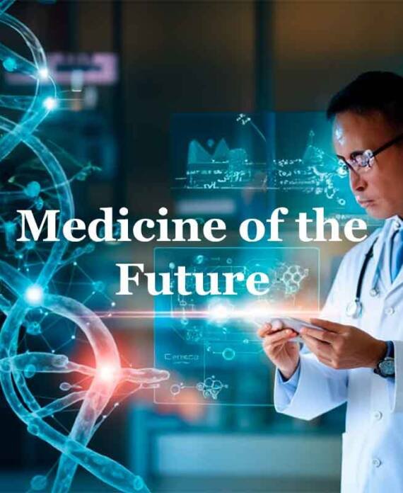 Medicine of the Future