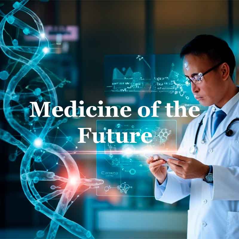 Medicine of the Future